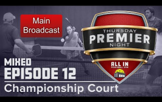 Thursday Premier Night – E12 CC Mixed – All In Pickleball Gym – Championship Court